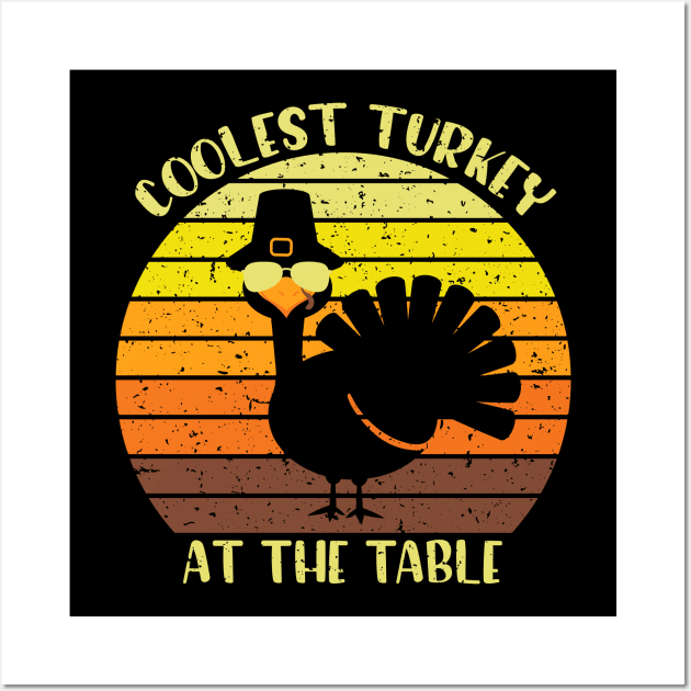 Coolest turkey at the table funny thankgiving gift Wall Art by BadDesignCo